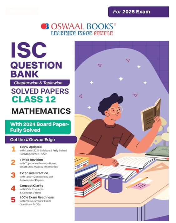 Oswaal ISC Question Bank Class 12 Mathematics | Chapterwise and Topicwise | Solved Papers | For Board Exams 2025